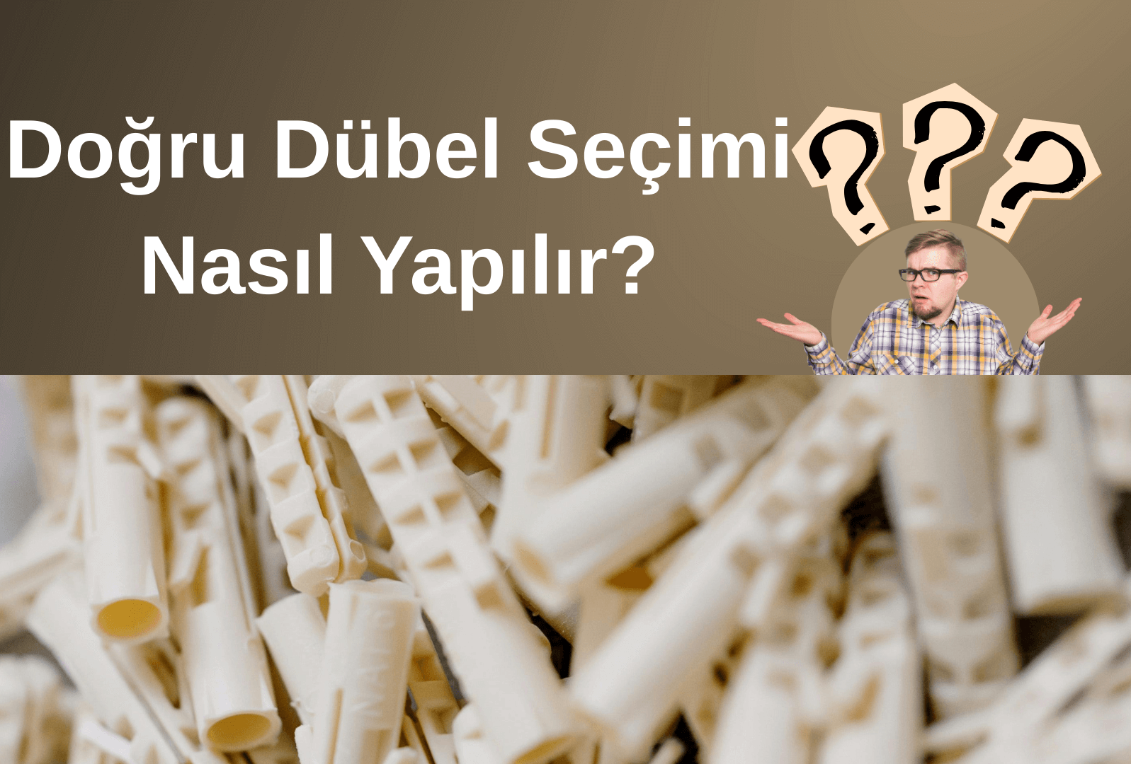 Beton, Alçıpan ve Tuğla İçin Doğru Dübel Rehberi