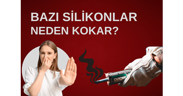 Neden Bazı Silikonlar Kokar?