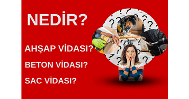 Vida Türleri Ve Kullanım Alanları