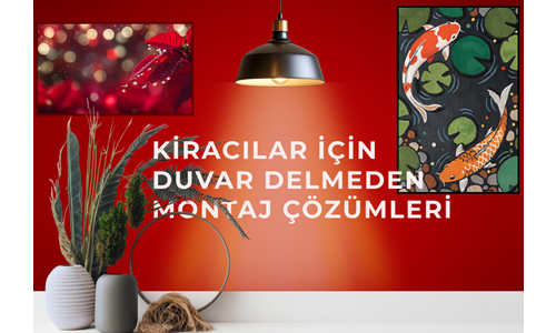 Kiracılar İçin Duvar Delmeden Montaj Çözümleri