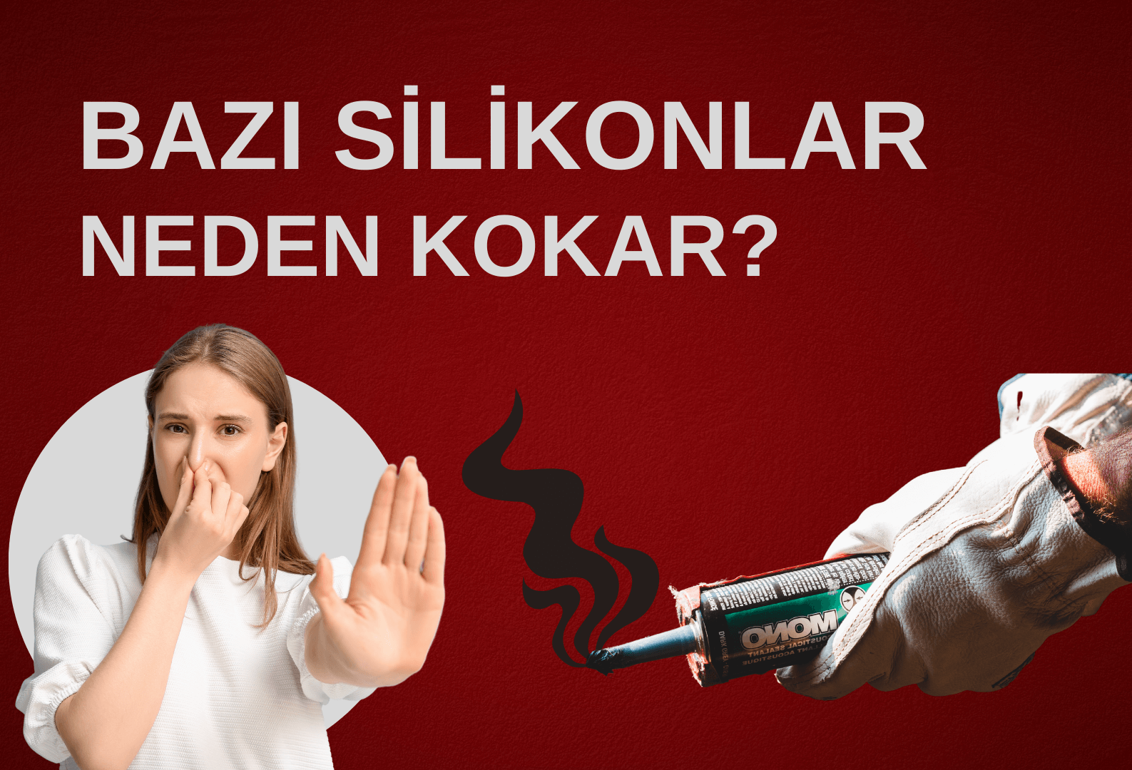 Neden Bazı Silikonlar Kokar?