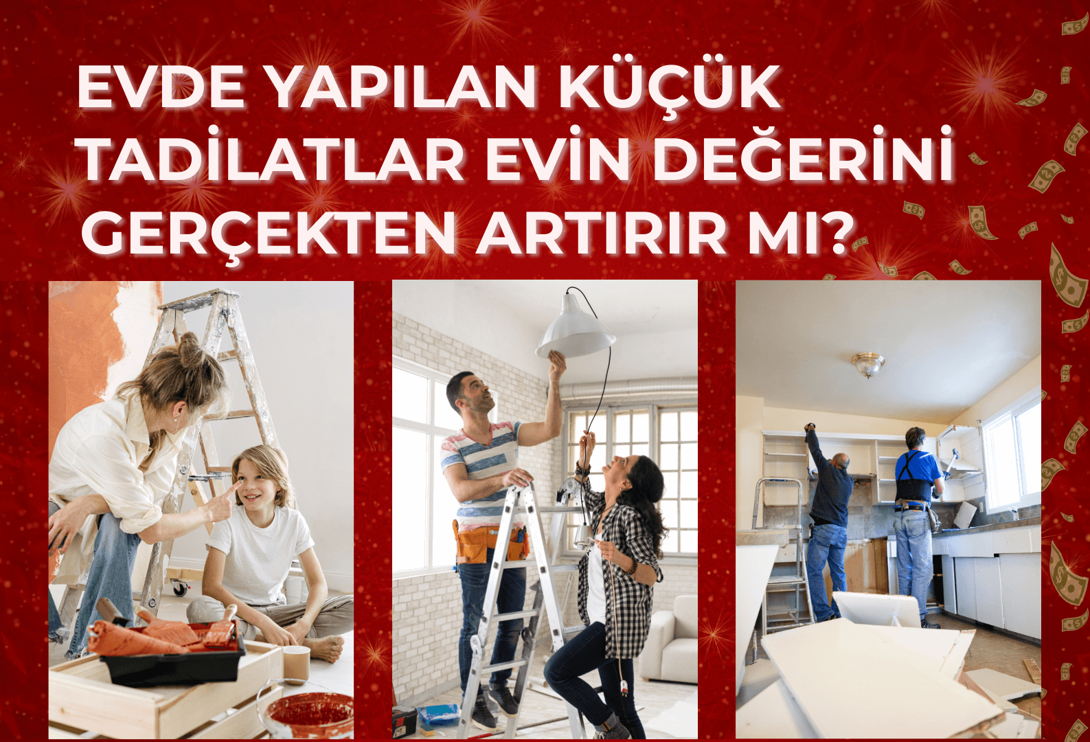 Evde Yapılan Küçük Tadilatlar Evin Değerini Gerçekten Artırır mı?